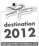 Destination 2012